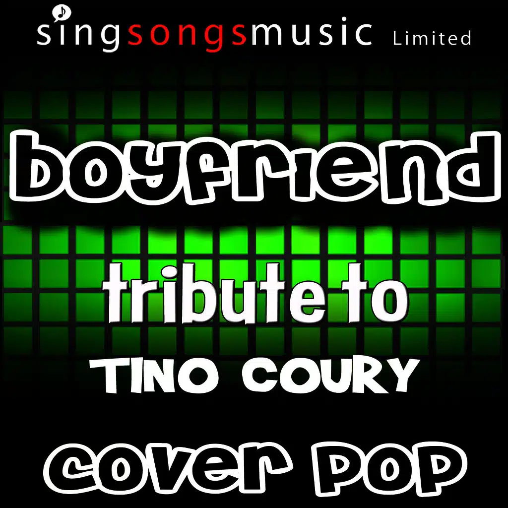 Boyfriend (Tribute to Tino Coury)