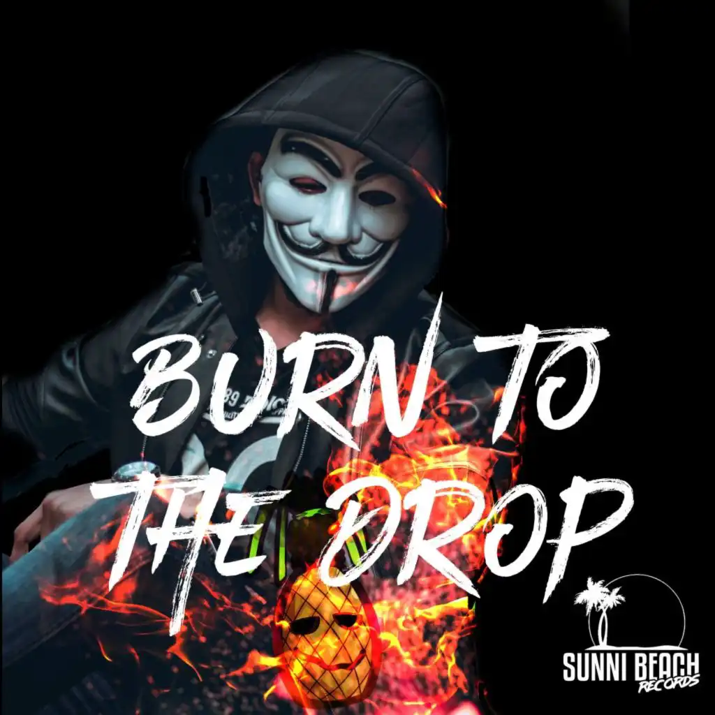 Burn to the Drop (Solidshark Remix Edit)