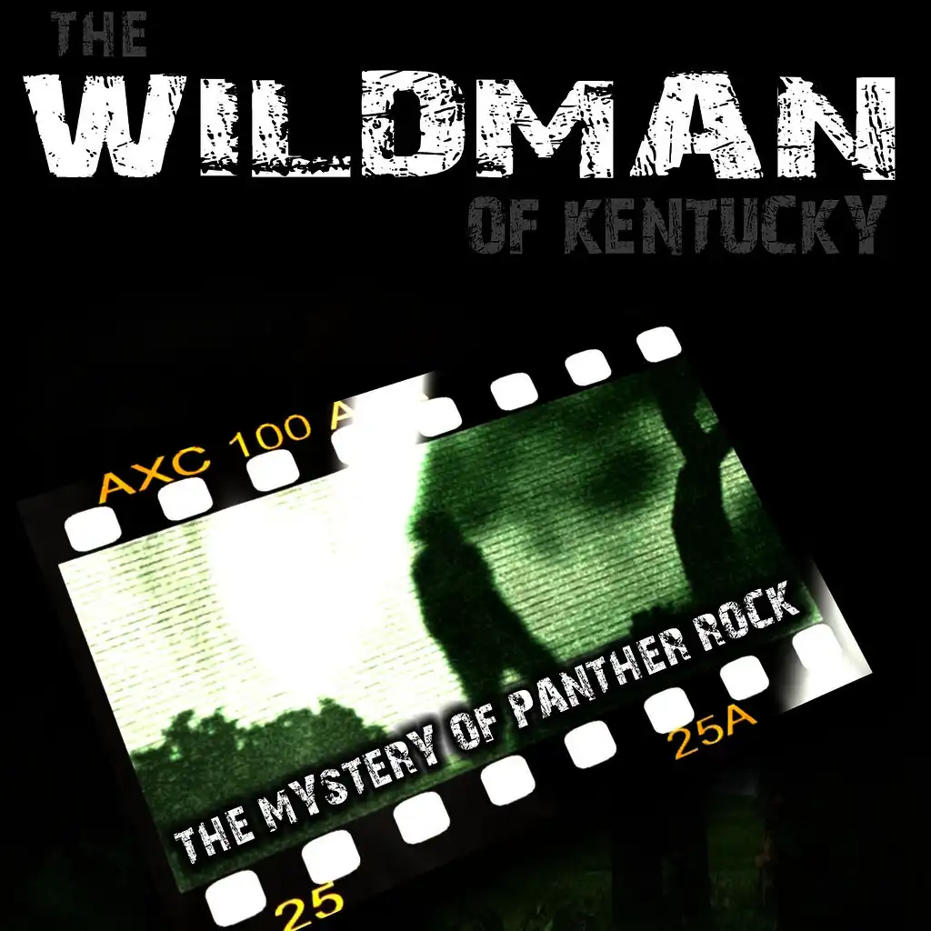 The Wildman of Kentucky: The Mystery of Panther Rock Soundtrack