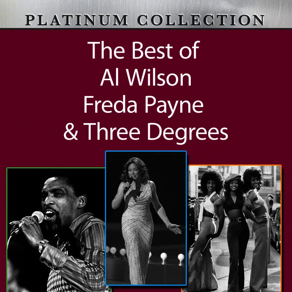 The Best of Al Wilson, Freda Payne & Three Degrees