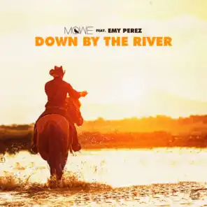 Down By The River (feat. Emy Perez)
