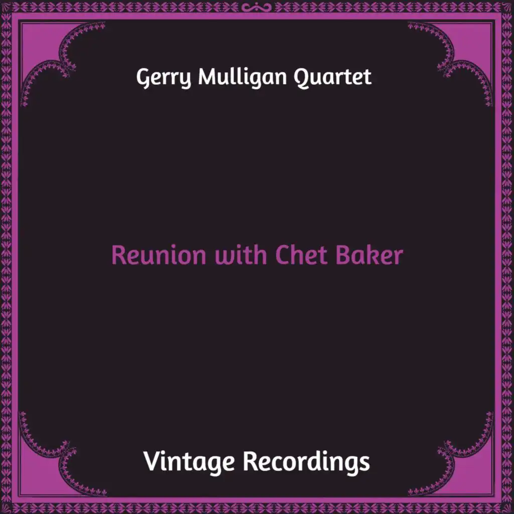 Reunion with Chet Baker (Hq Remastered)