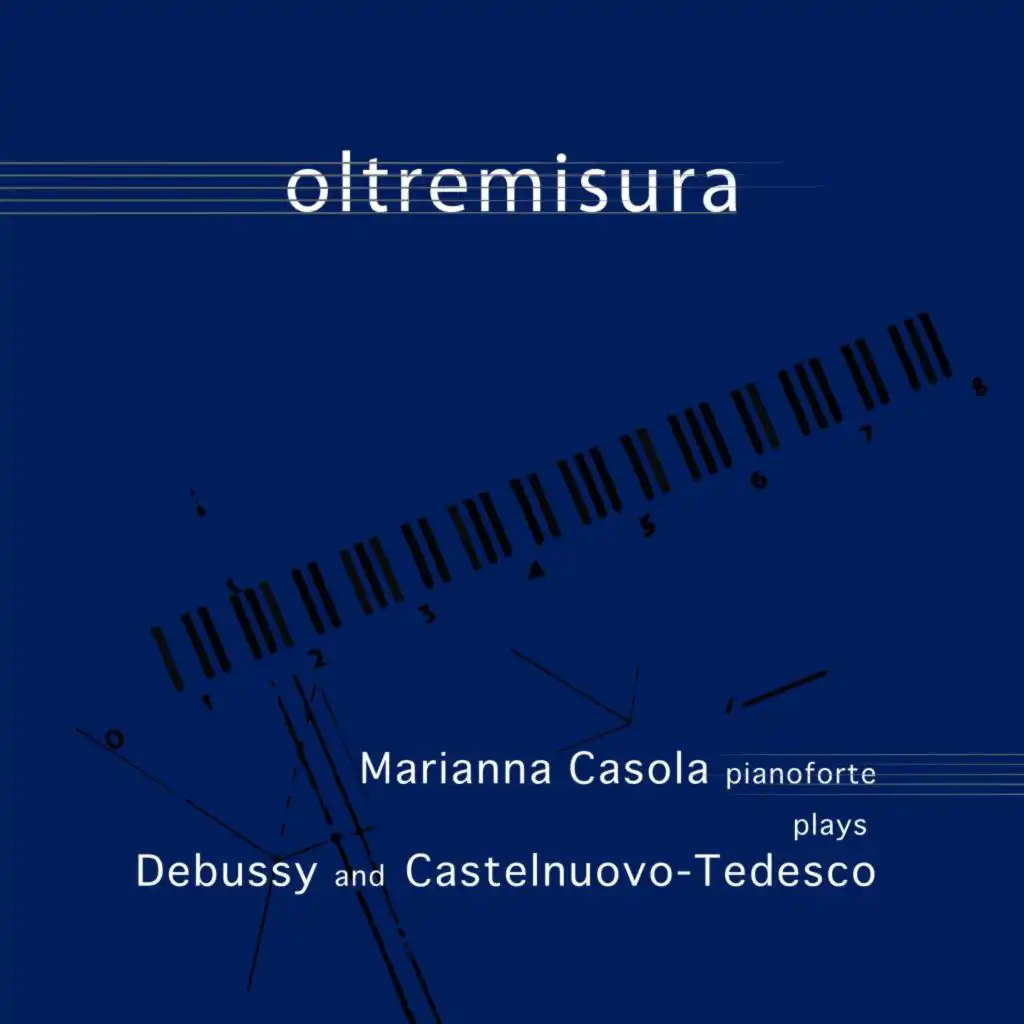 Oltremisura: Marianna Casola plays Debussy and Castelnuovo-Tedesco