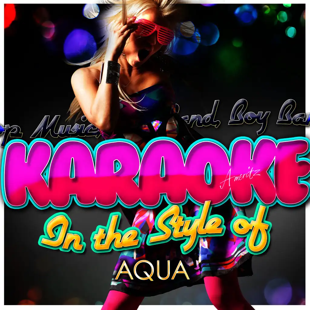 Be a Man (In the Style of Aqua) [Karaoke Version]