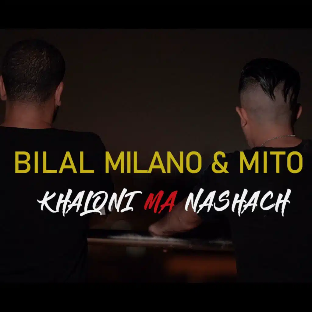 Khaloni Ma Nashach (feat. Mito)
