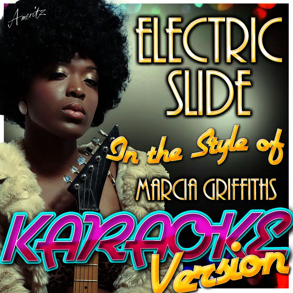 Electric Slide (In the Style of Marcia Griffiths) [Karaoke Version]