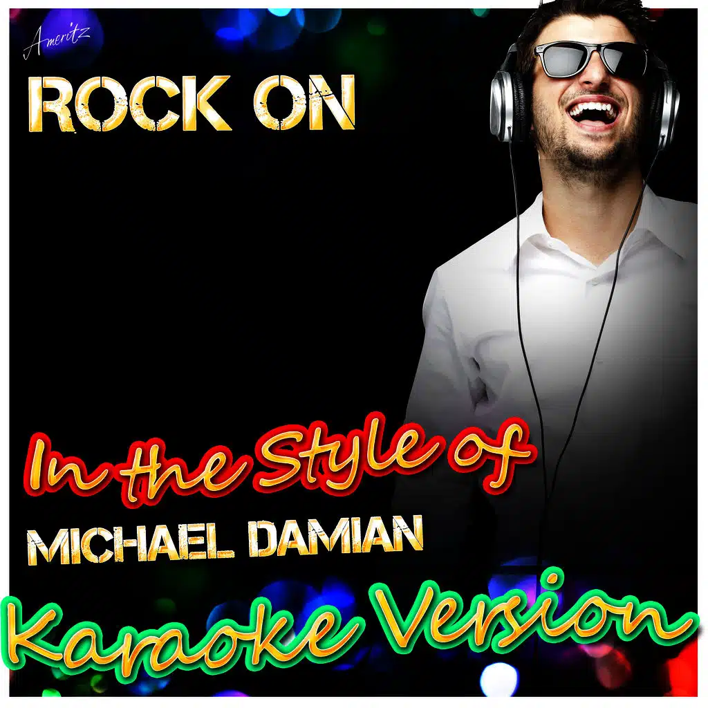 Rock On (In the Style of Michael Damian) [Karaoke Version]