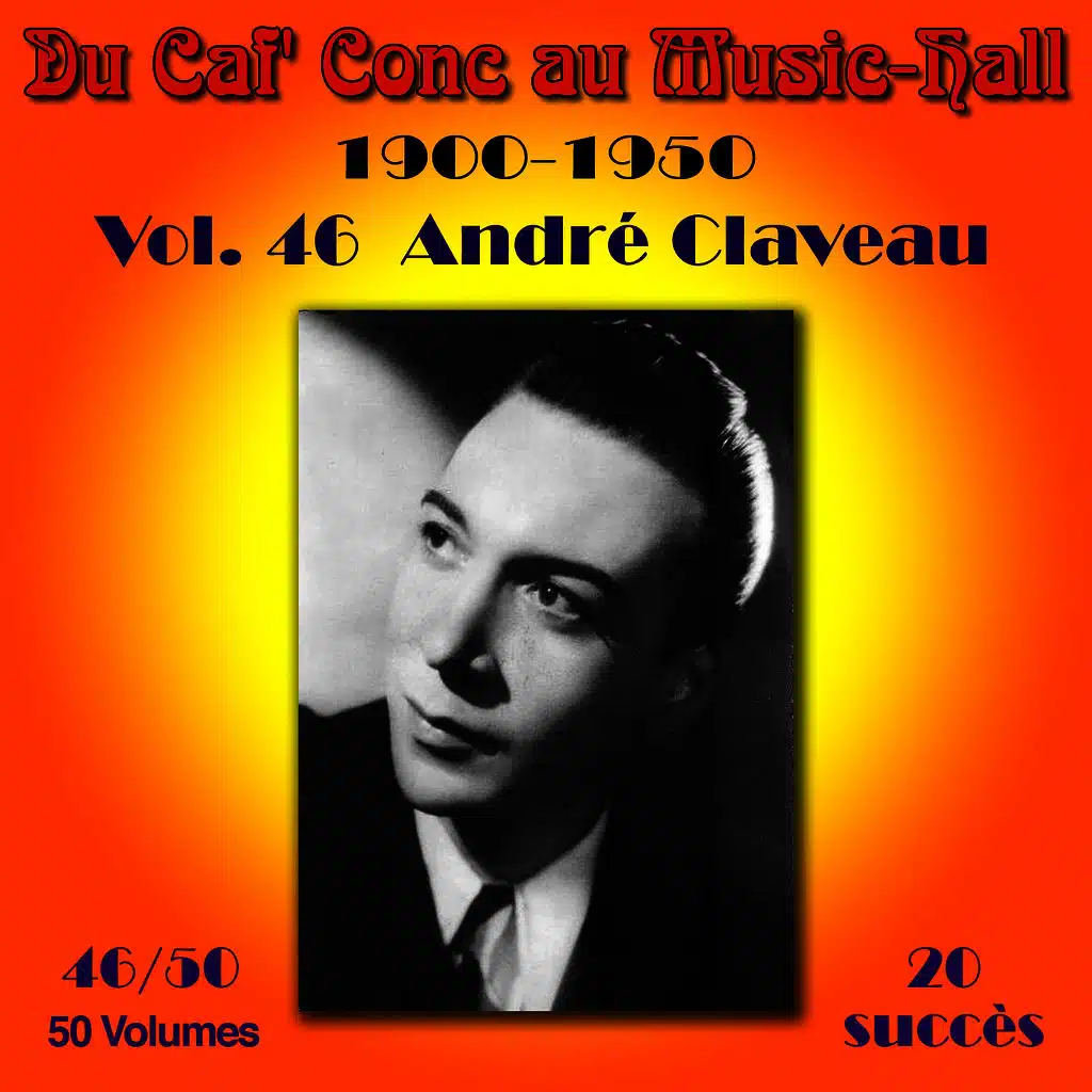 Du Caf' Conc au Music-Hall (1900-1950) en 50 volumes - Vol. 46/50