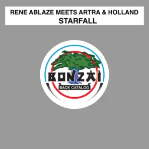Rene Ablaze meets Artra & Holland