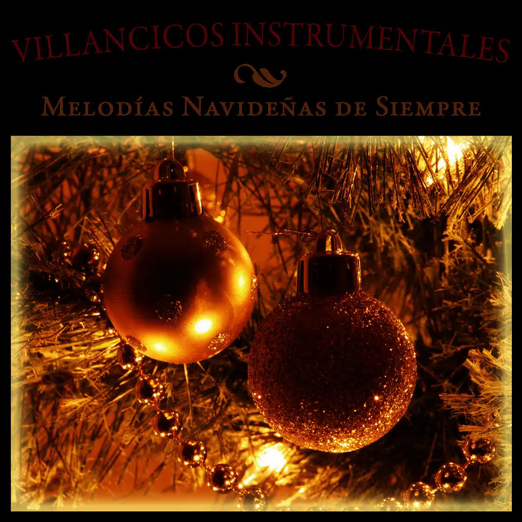 Villancicos Instrumentales: Melodías Navideñas de Siempre