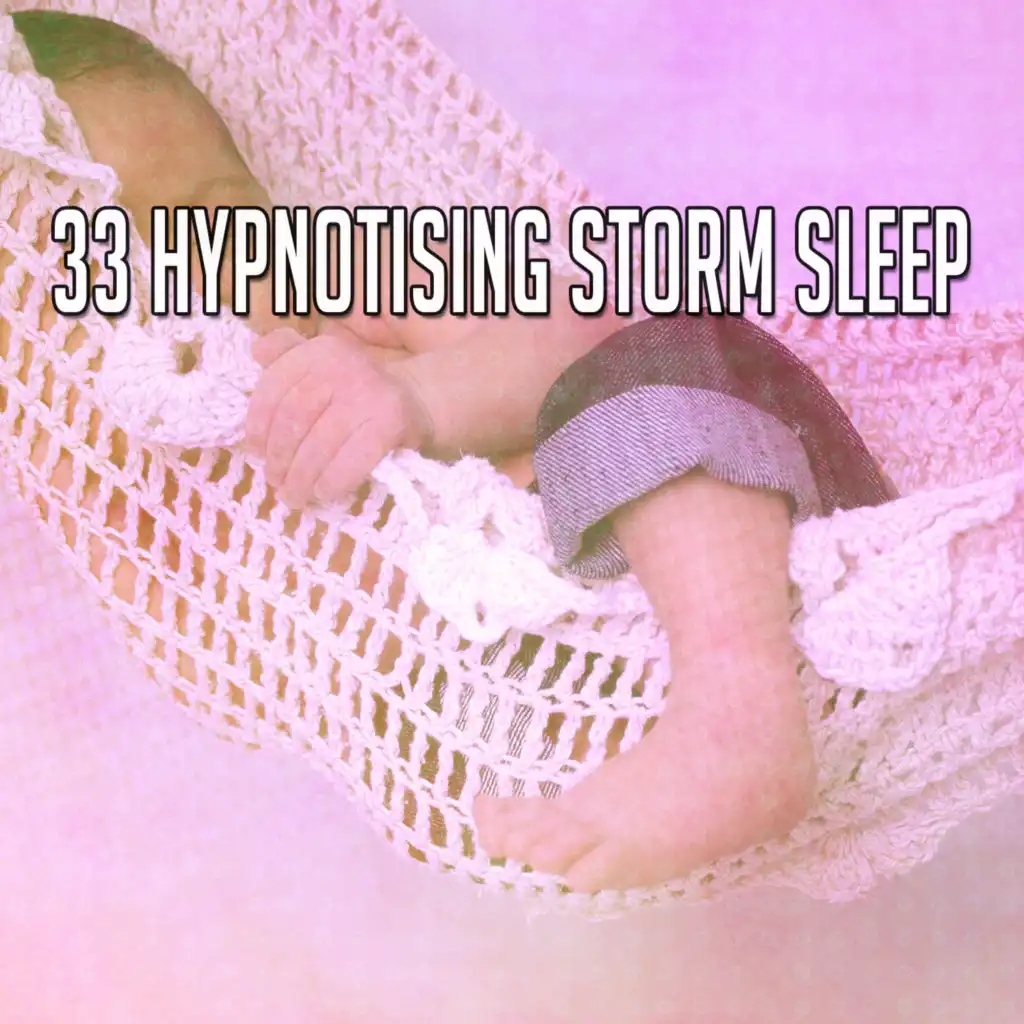 33 Hypnotising Storm Sleep