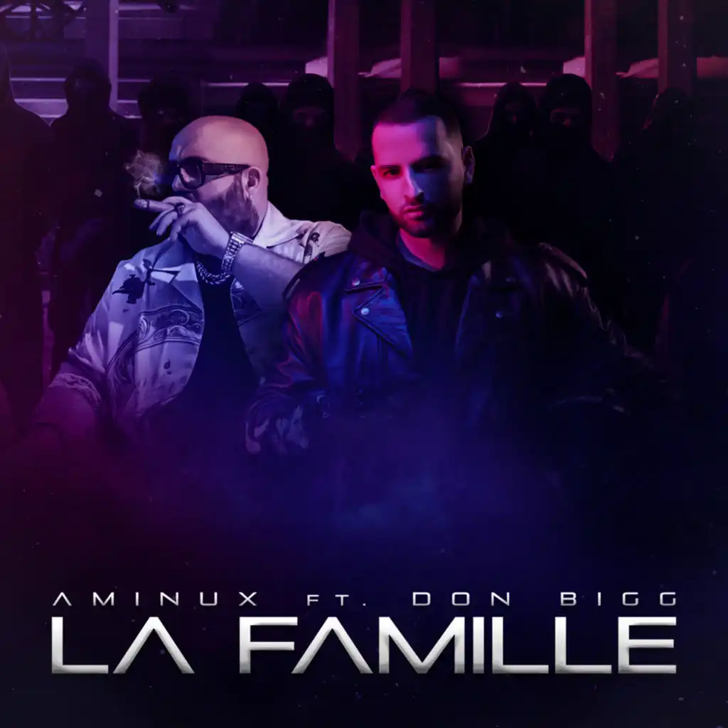La Famille (feat. Don Bigg)