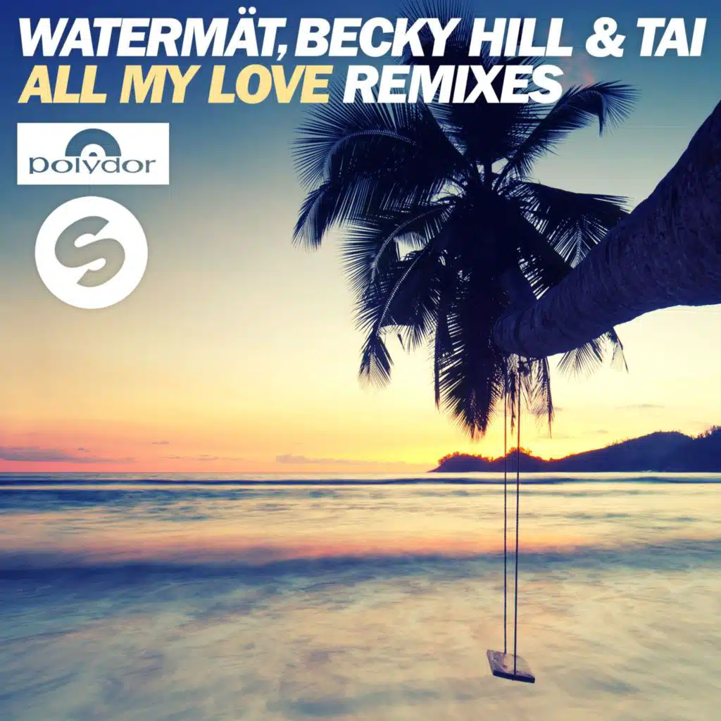 Watermät, Becky Hill & TAI