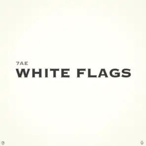 WHITE FLAGS