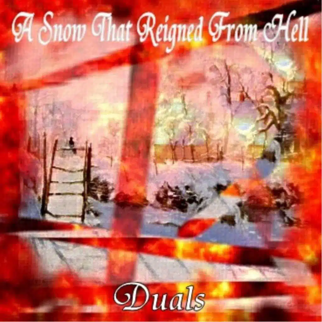 A Snow That Reigned From Hell
