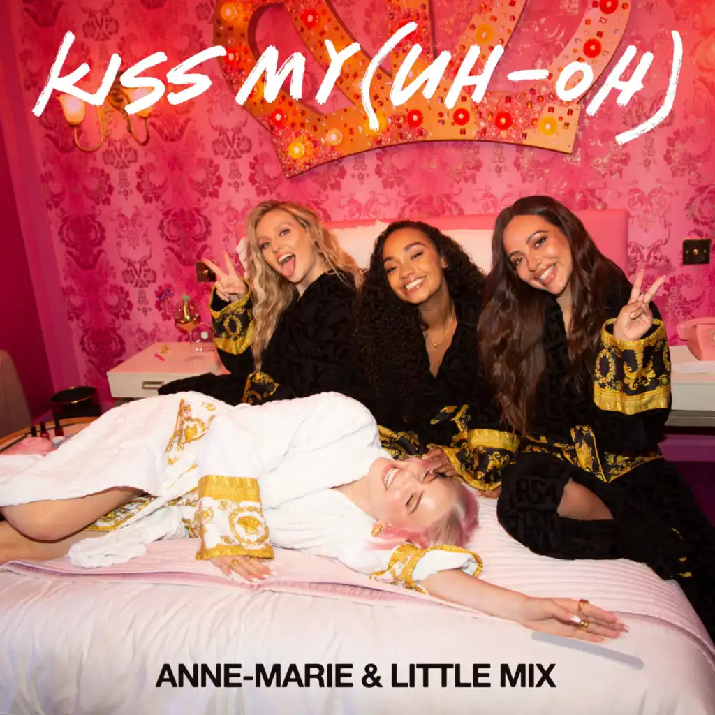 Kiss My (Uh Oh) [feat. Little Mix] [PS1 remix]