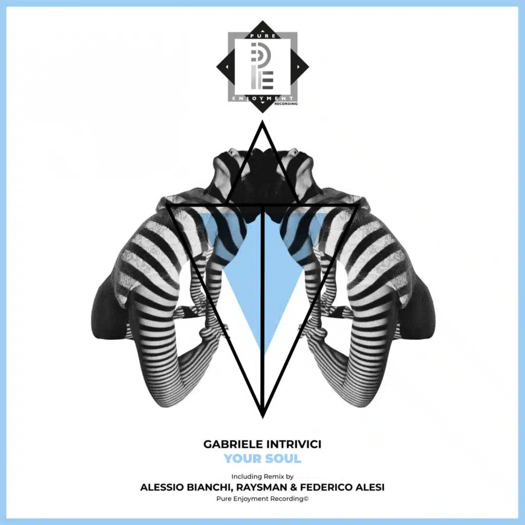 Your Soul (incl. Alessio Bianchi Remix, RaysMan & Federico Alesi Remix)