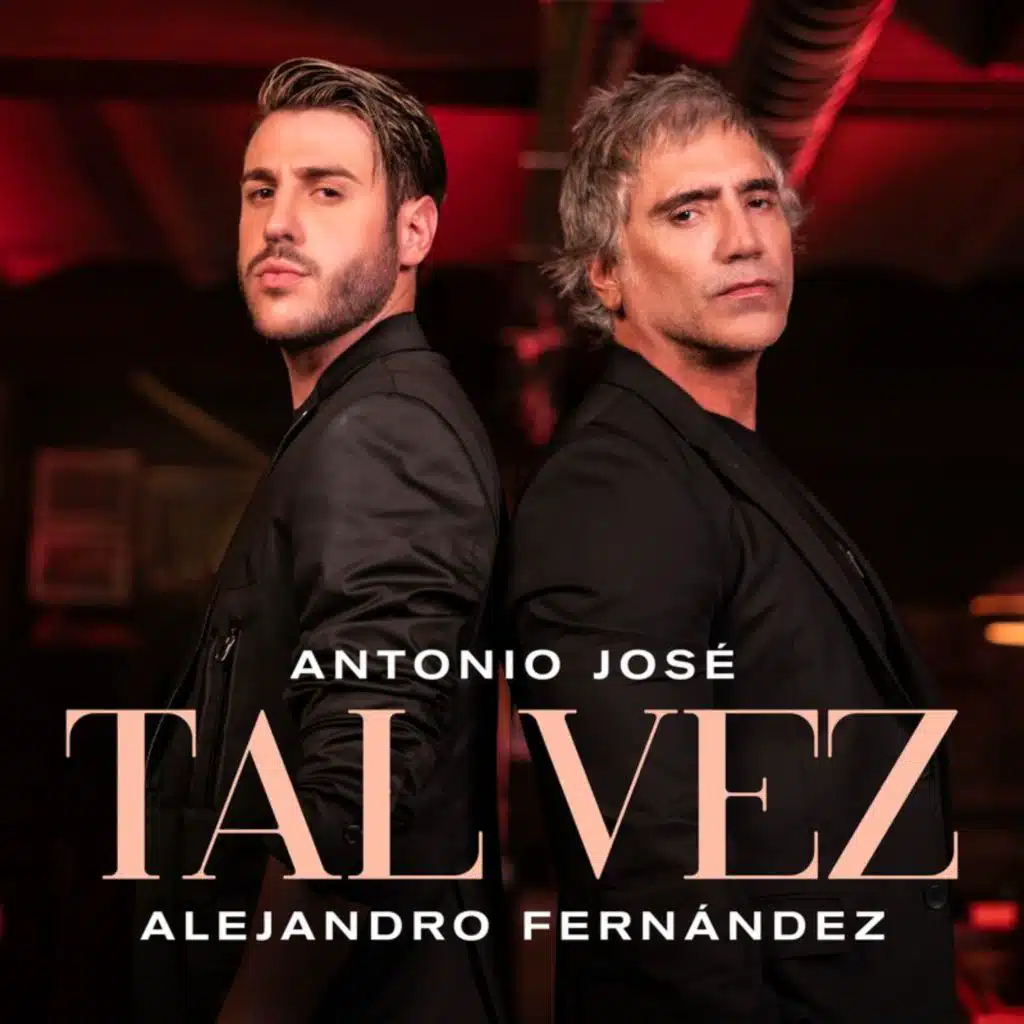 Antonio José & Alejandro Fernández