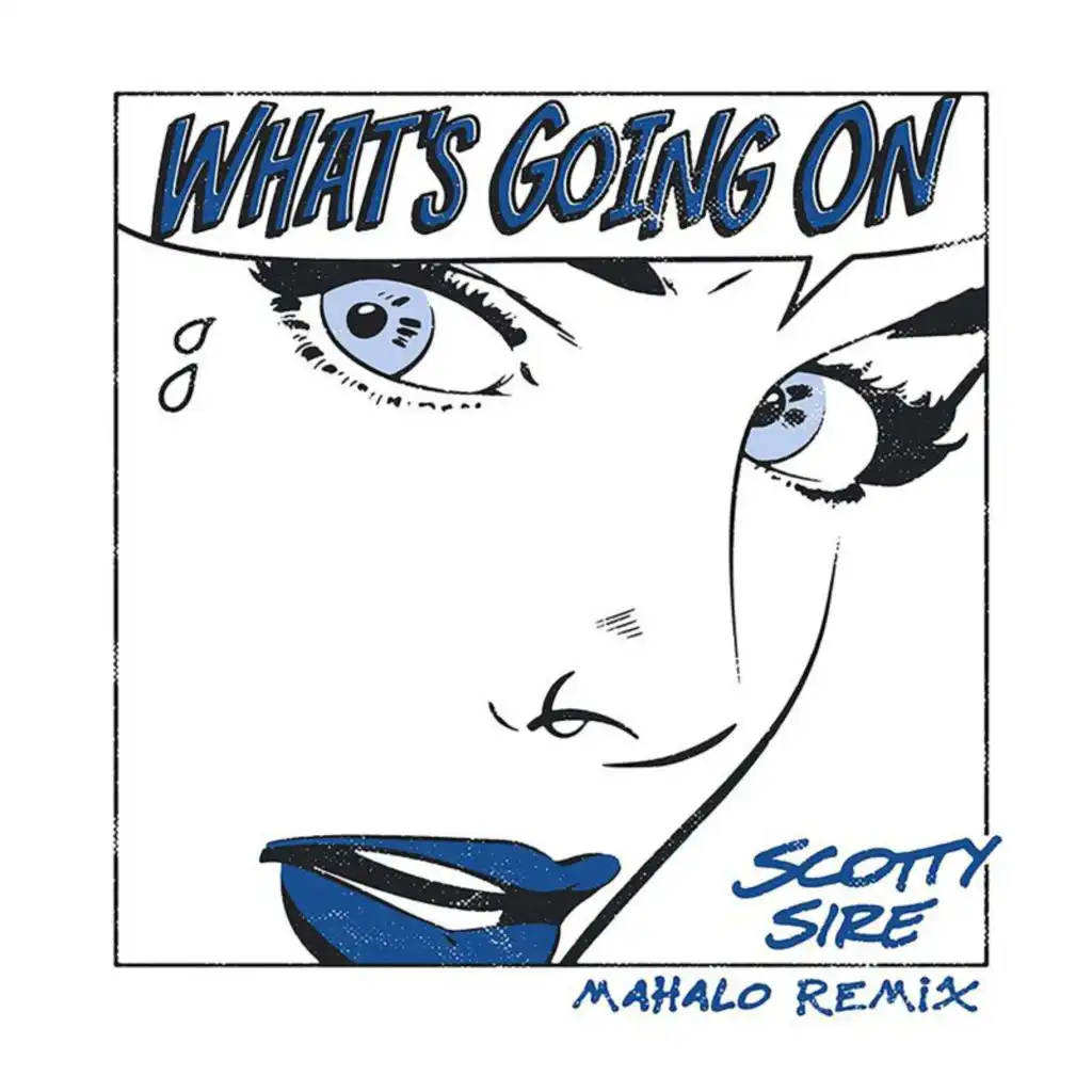 What's Going On (Mahalo Remix)