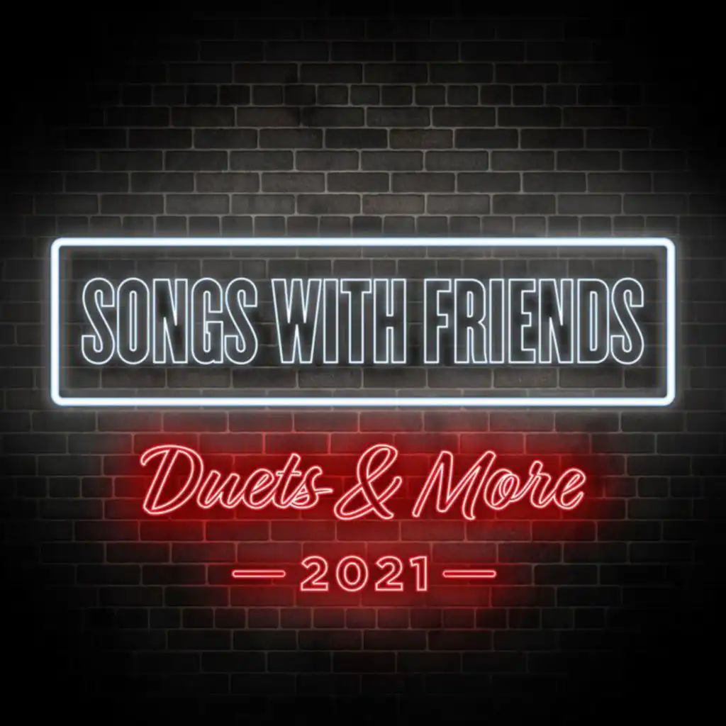 Songs With Friends: Duets & More 2021