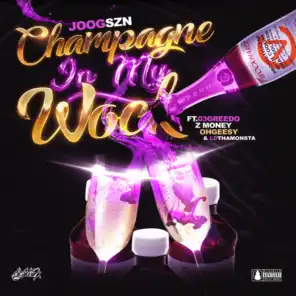 Champagne in My Wock (feat. 03 Greedo, OhGeesy, Z Money, LDthaMonsta)