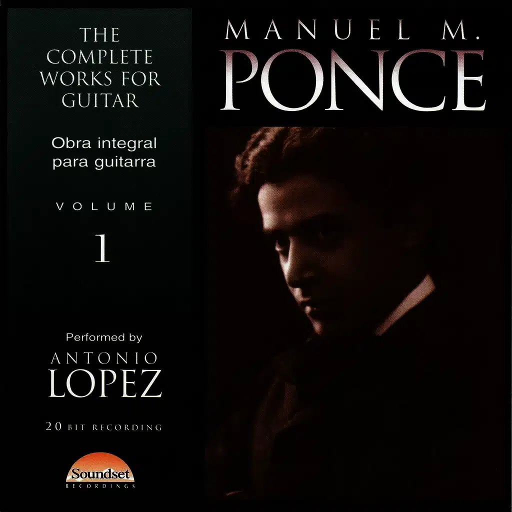 Manuel M. Ponce: The Complete Works for Guitar, Vol. 1