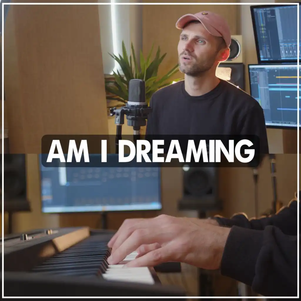 Am I Dreaming (Acoustic Piano)