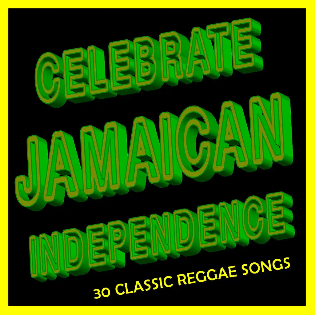 Celebrate Jamaican Independence: 30 Classic Reggae Songs