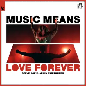 Music Means Love Forever (Extended Mix)