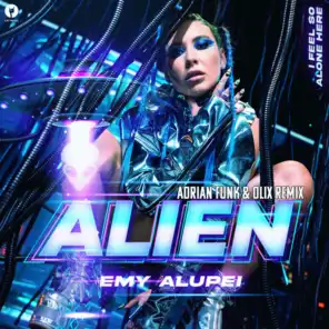 Alien (Adrian Funk X Olix Remix)