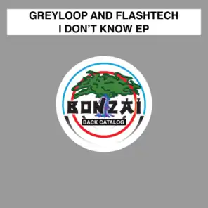 Greyloop & Flashtech
