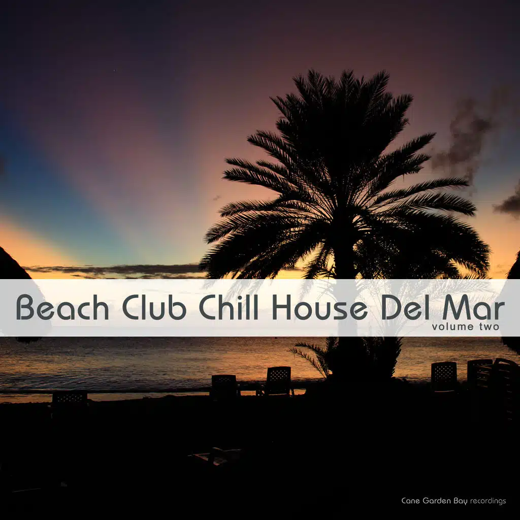 Beach Club Chill House Del Mar, Vol. 2