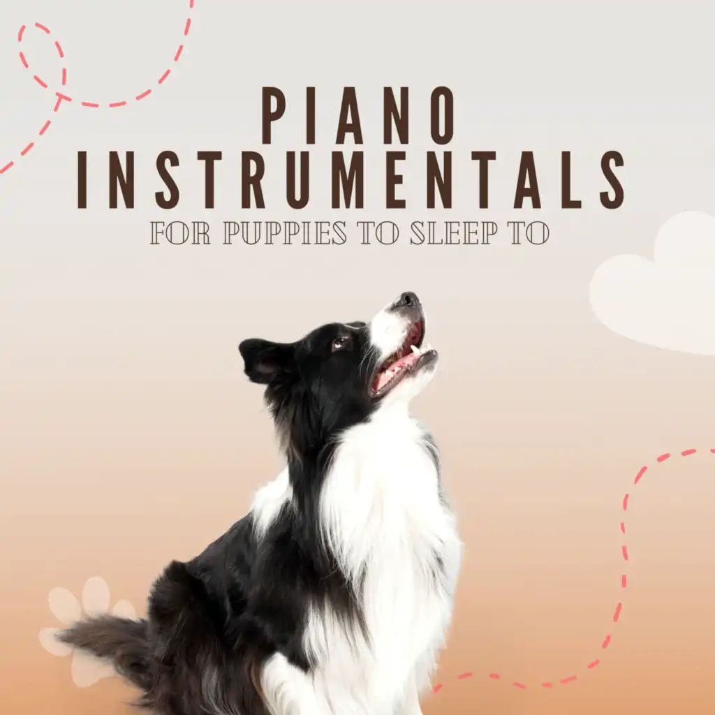 Piano Instrumentals for Puppies to Sleep to