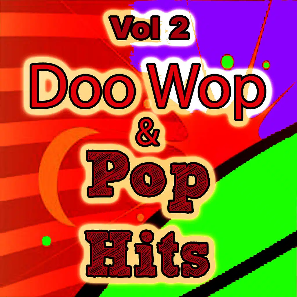 Doo Wop & Pop Hits, Vol. 2