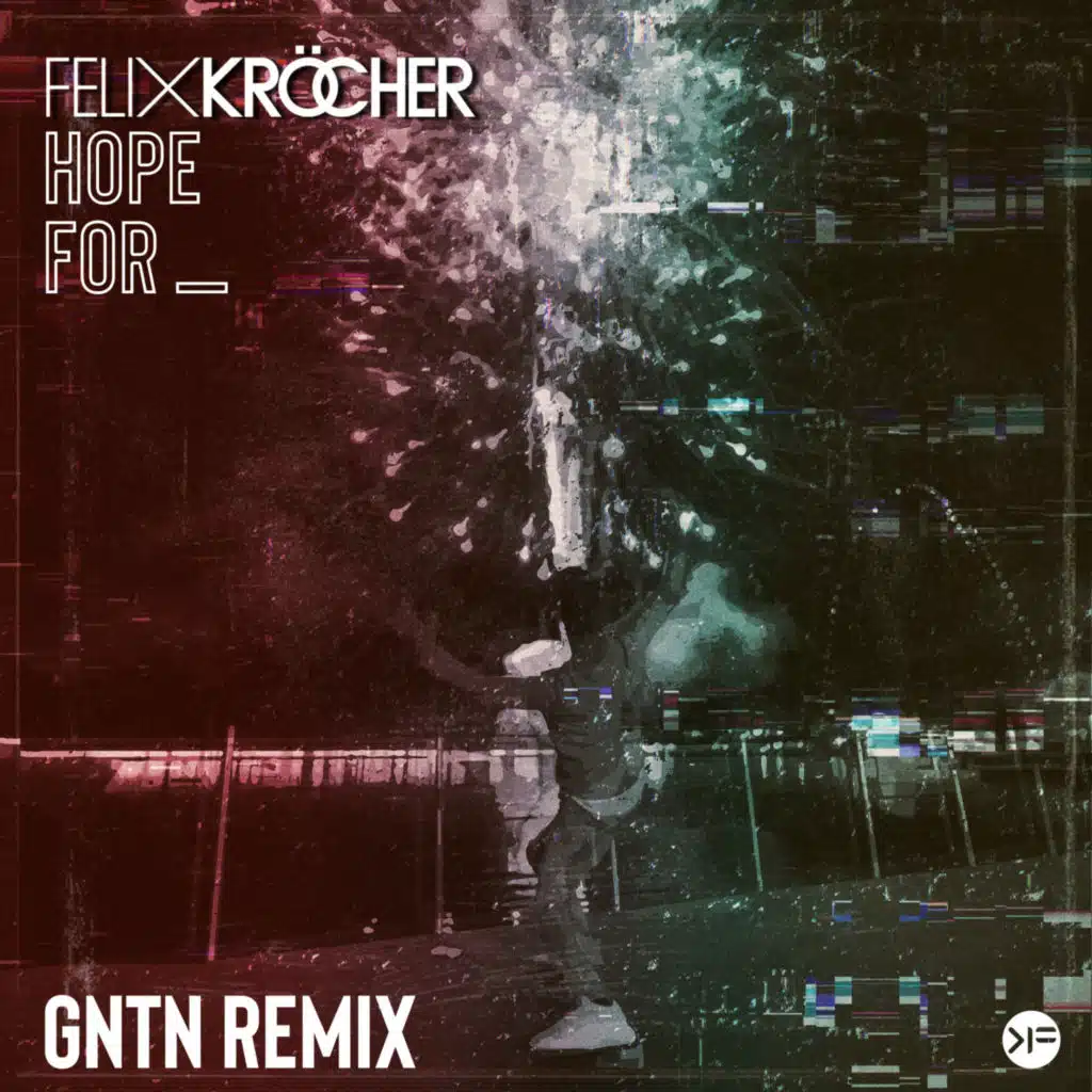 Hope For (GNTN Remix)