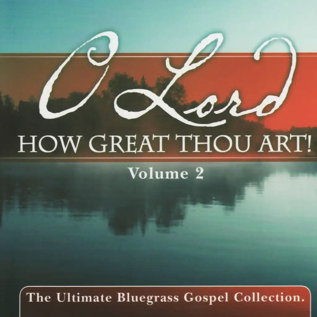 O Lord How Great Thou Art, Vol. 2