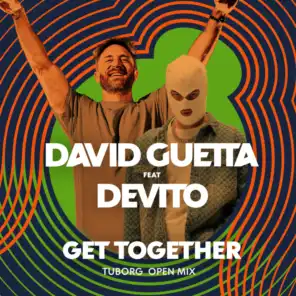 Get together (feat. Devito) [Tuborg Open Mix]