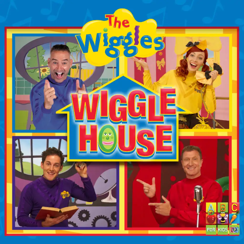 Wiggle House!