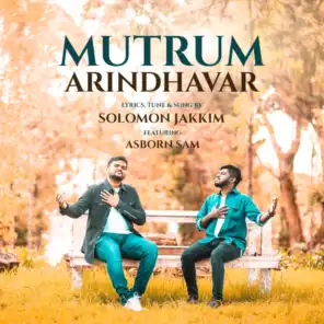 Mutrum Arindhavar (feat. Asborn Sam)