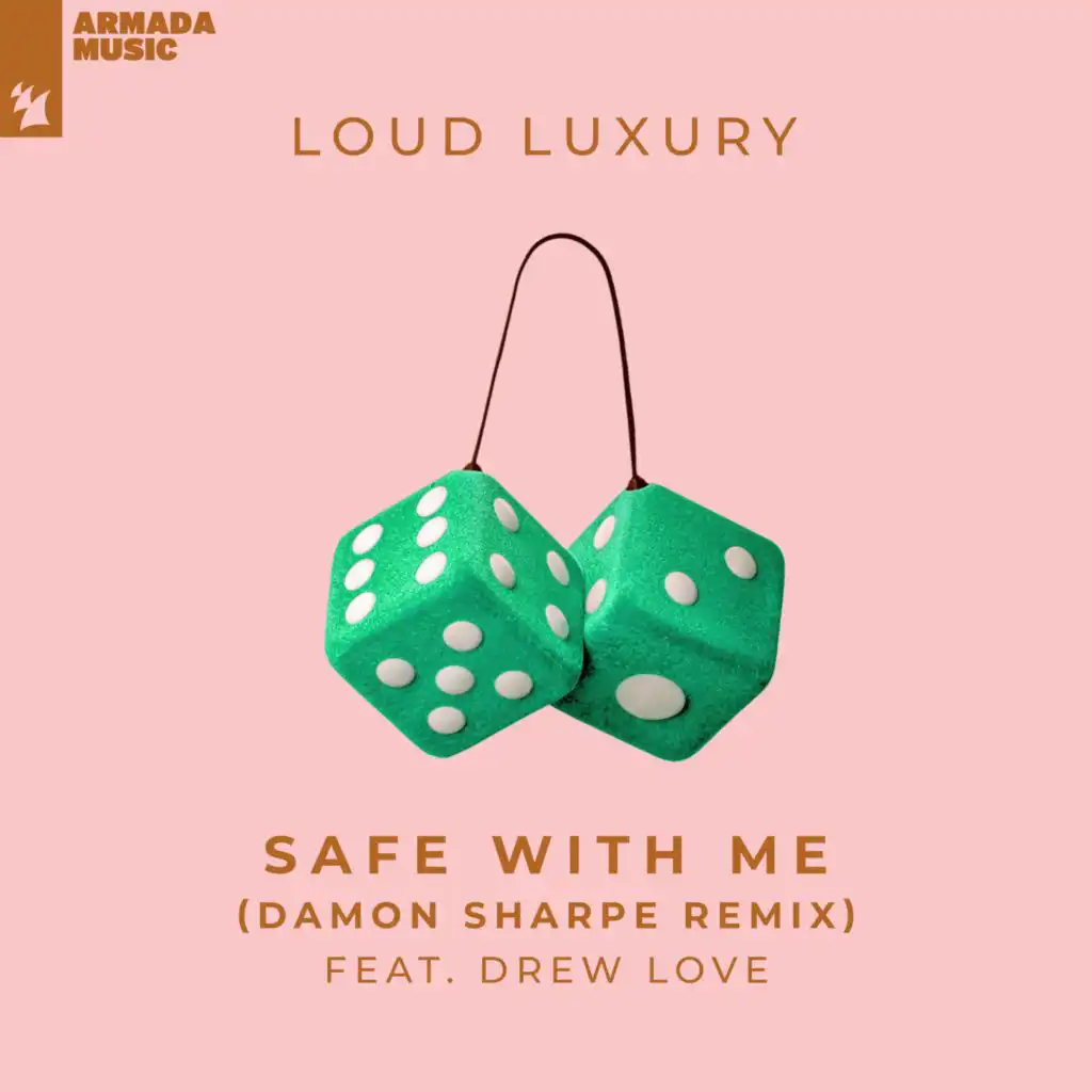 Safe With Me (Damon Sharpe Remix) [feat. Drew Love]