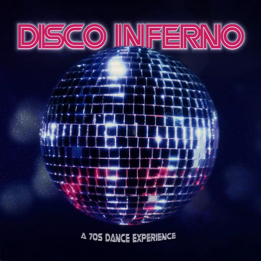 Disco Inferno… a 70's Dance Experience