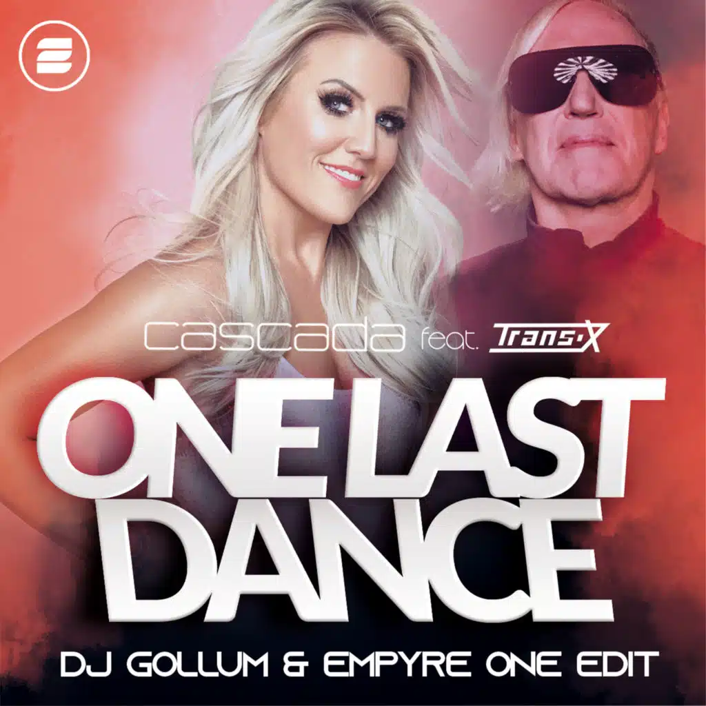One Last Dance (DJ Gollum & Empyre One Edit) [feat. Trans-X]