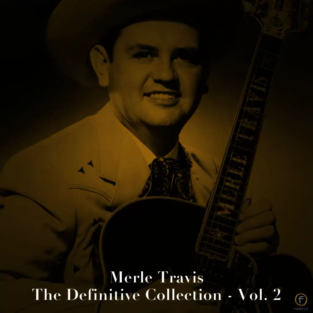 Merle Travis: The Definitive Collection, Vol. 2