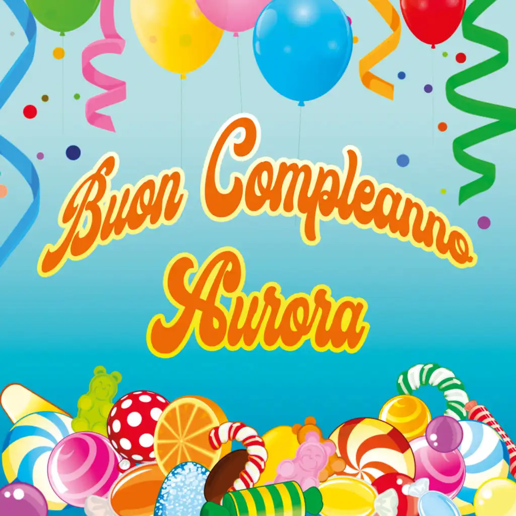 Buon compleanno aurora