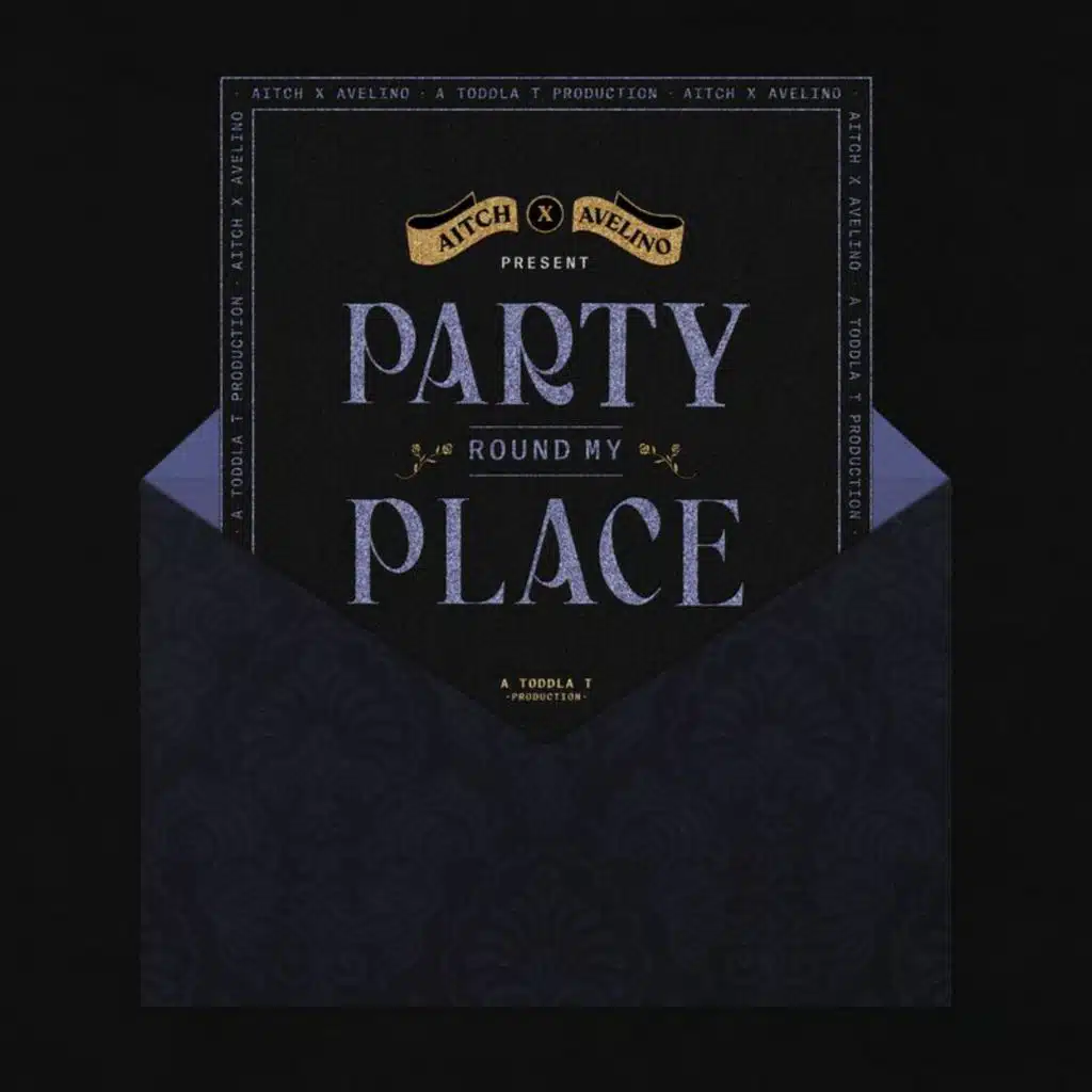 Party Round My Place (feat. Avelino & Toddla T)