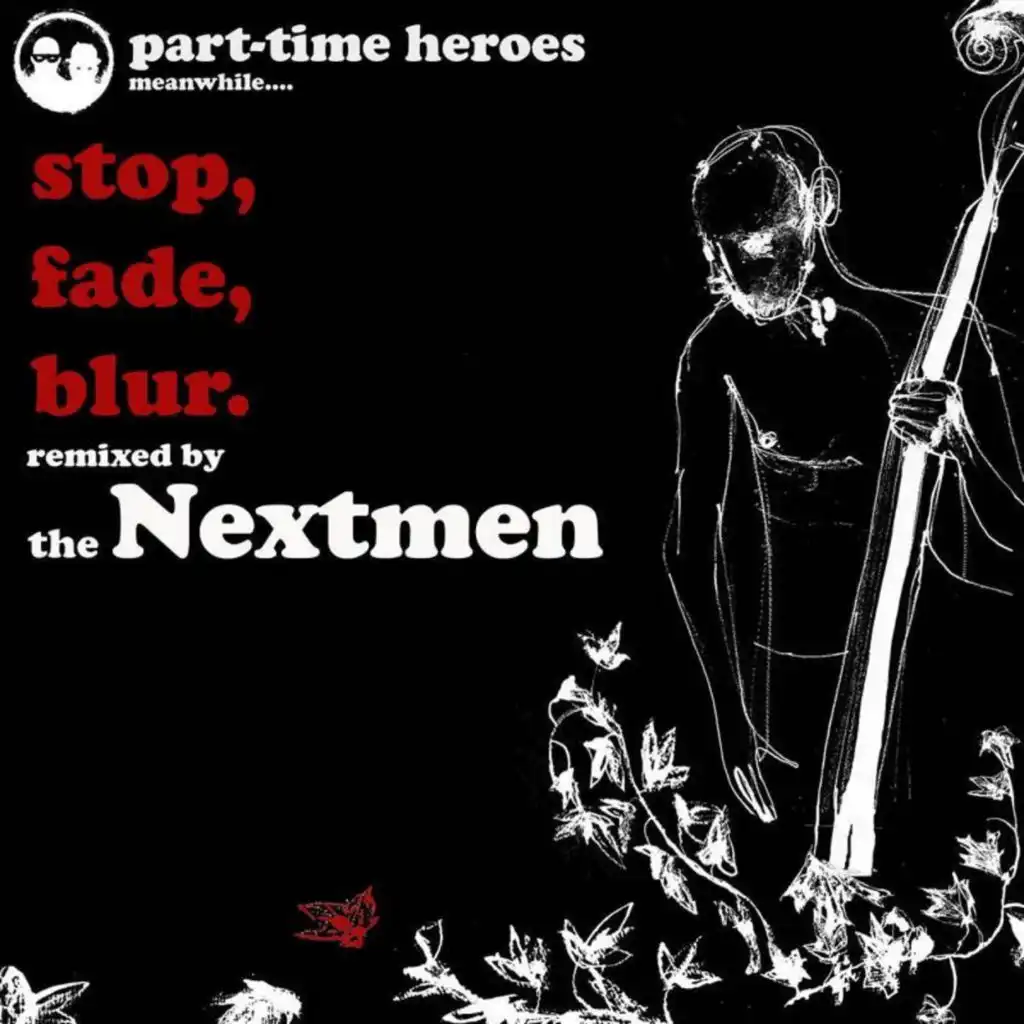 Stop, Fade, Blur (Nextmen Remix)