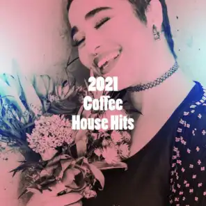 2021 Coffee House Hits