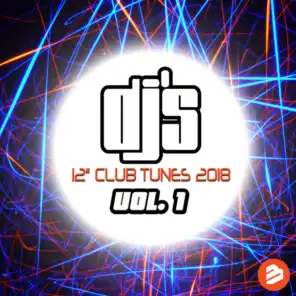 DJ's 12" Club Tunes 2018 Vol.1