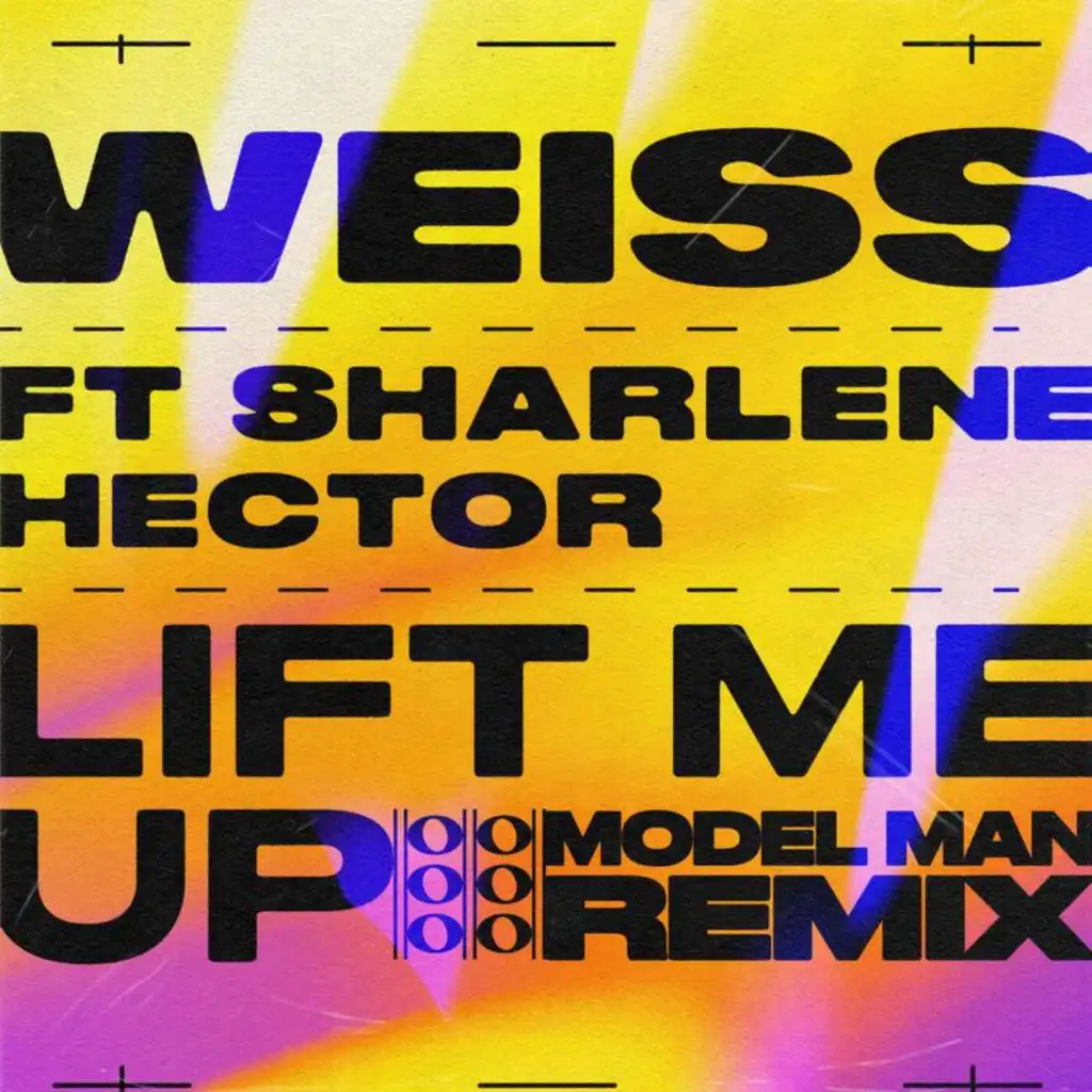 Lift Me Up (Model Man Remix) [feat. Sharlene Hector]