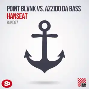 Point Blvnk & Azzido Da Bass